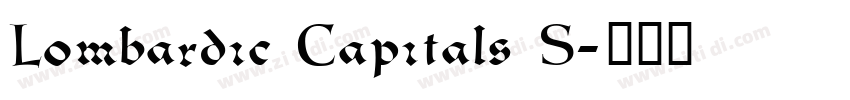 Lombardic Capitals S字体转换